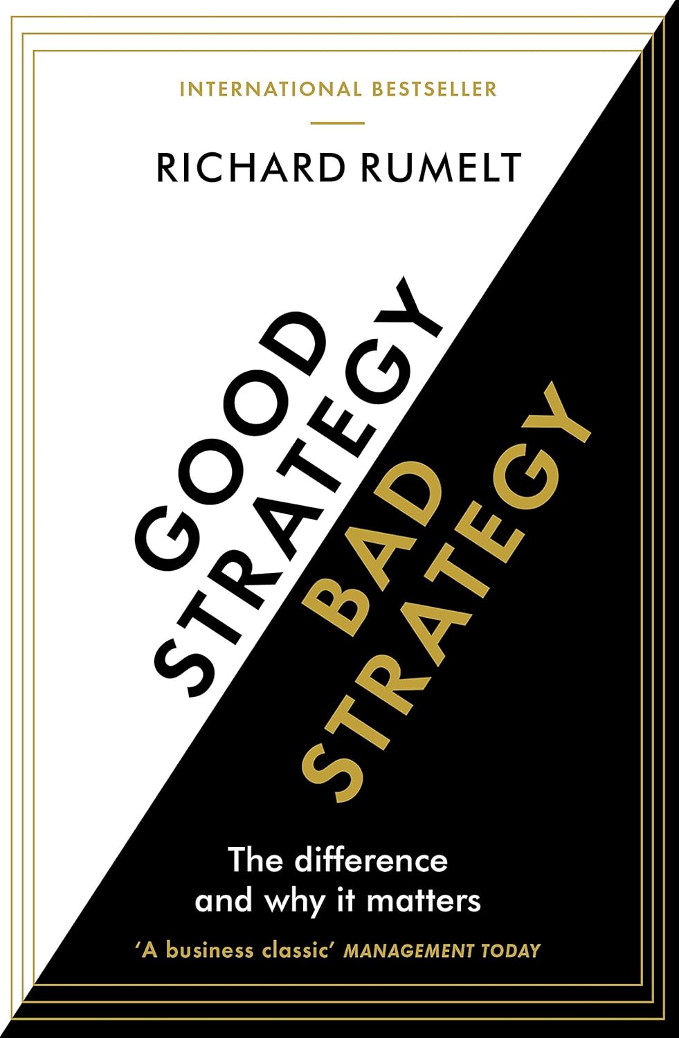 Good Strategy Bad Strategy por Richard Rumelt