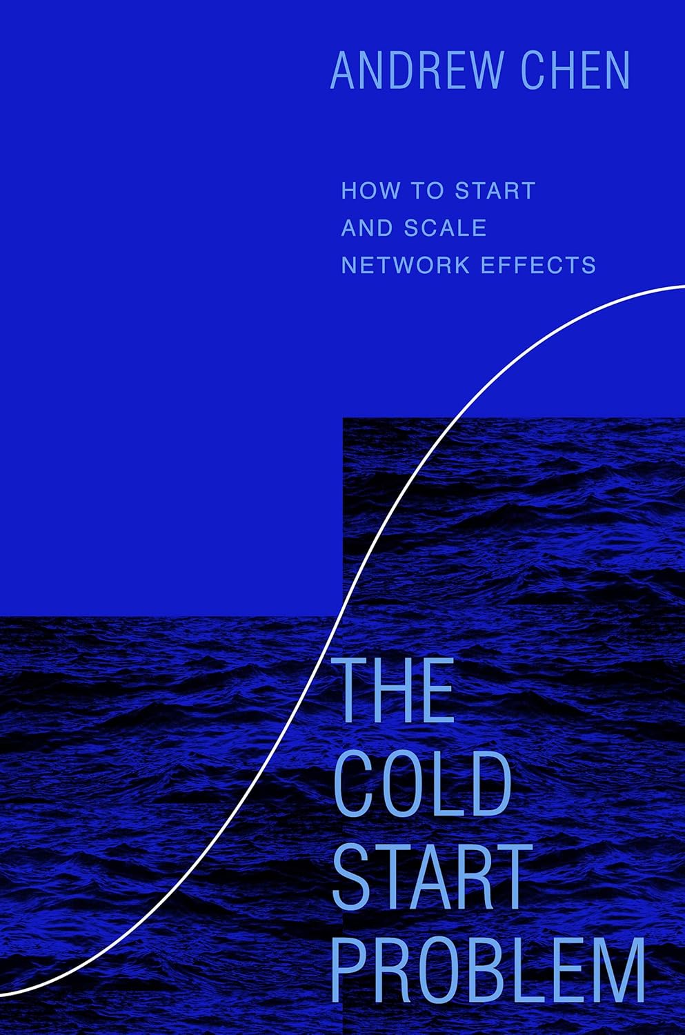 The Cold Start Problem por Andrew Chen