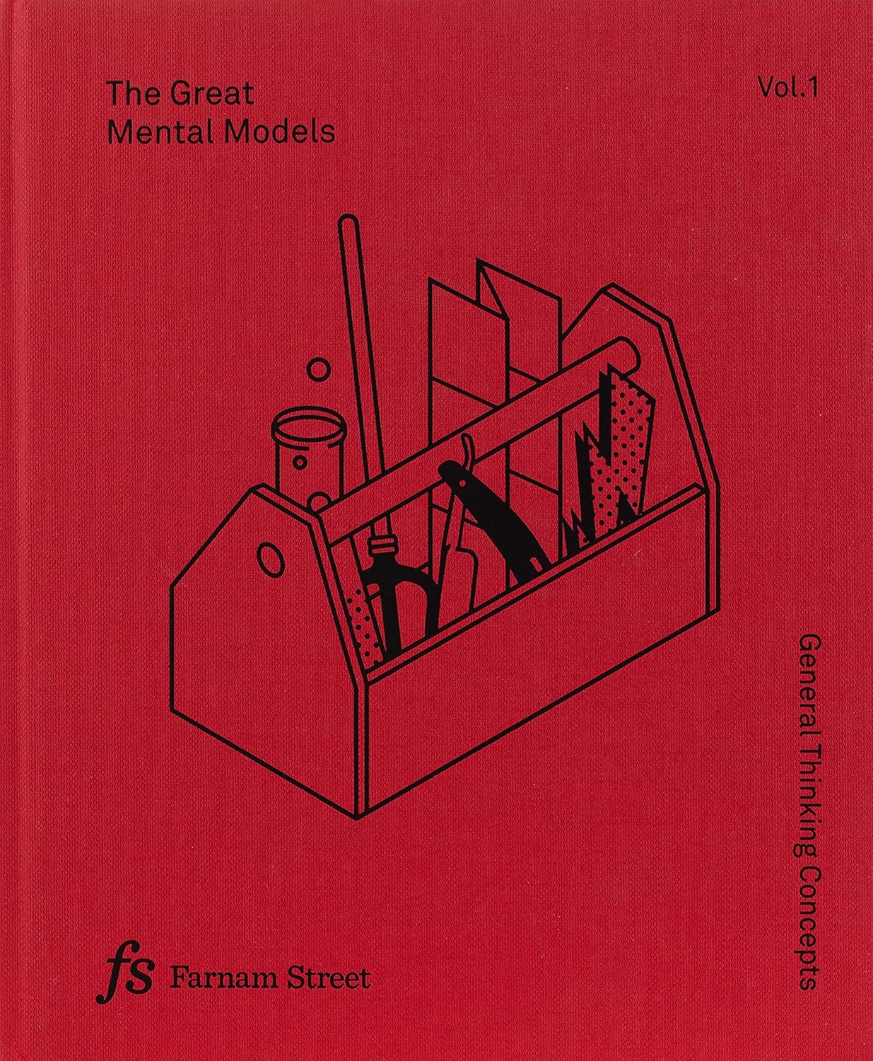 The Great Mental Models Vol 1: General Thinking Concepts por Shane Parrish