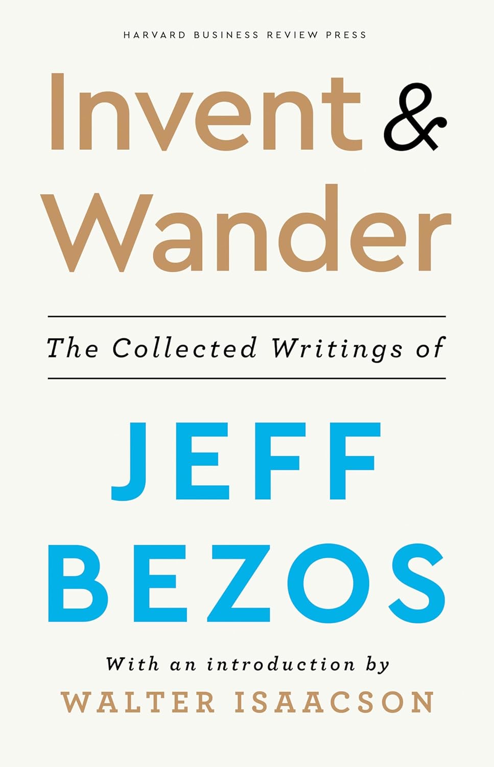 Invent and Wander por Jeff Bezos