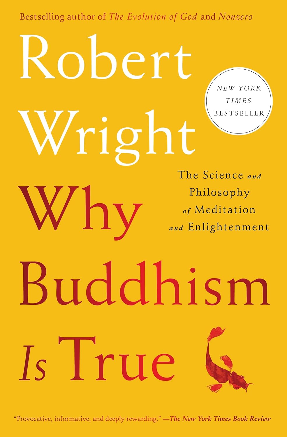 Why Buddishm is True por Robert Wright