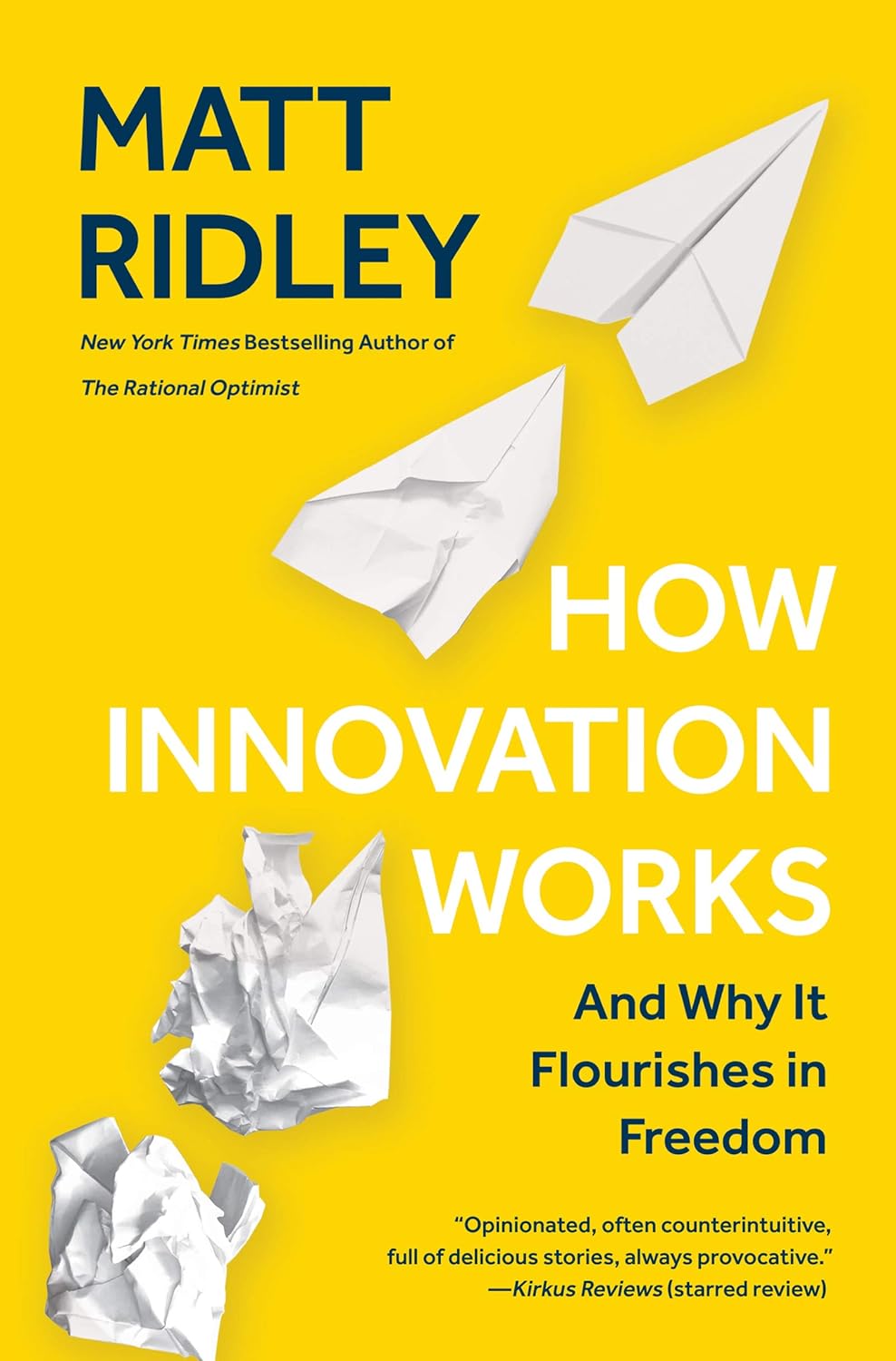 How Innovation Works por Matt Ridley