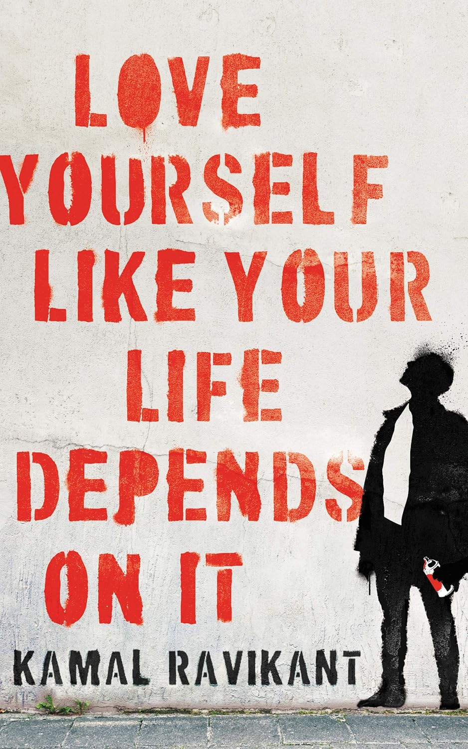 Love Yourself Like Your Life Depends on It por Kamal Ravikant