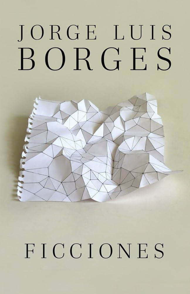 Ficciones por Jorge Luis Borges